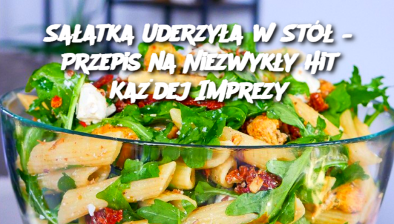 Sałatka Uderzyła w Stół – Przepis na Niezwykły Hit Każdej Imprezy