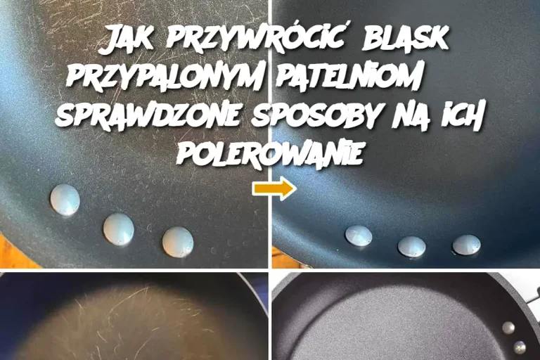 Jak przywrócić blask przypalonym patelniom? 3 sprawdzone sposoby na ich polerowanie