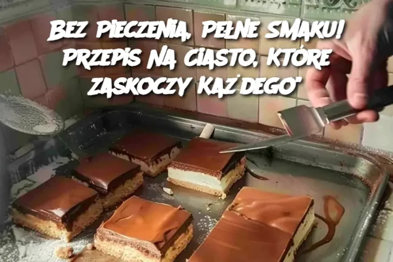 Bez Pieczenia, Pełne Smaku! Przepis Na Ciasto, Które Zaskoczy Każdego