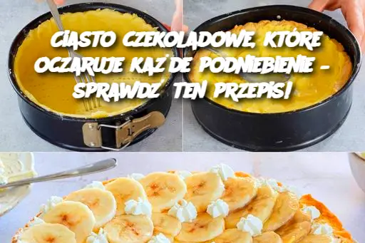 Ciasto czekoladowe, które oczaruje każde podniebienie – sprawdź ten przepis!