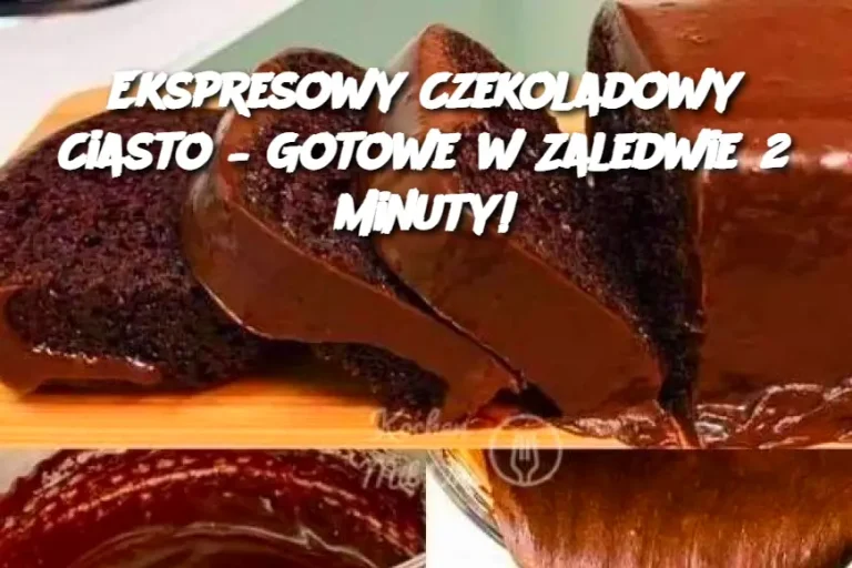 Ekspresowy Czekoladowy Ciasto – Gotowe w Zaledwie 2 Minuty!