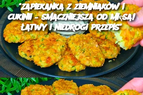 Zapiekanka z ziemniaków i cukinii – smaczniejsza od mięsa! Łatwy i niedrogi przepis