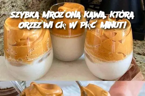 Szybka Mrożona Kawa, Która Orzeźwi Cię W Pięć Minut!