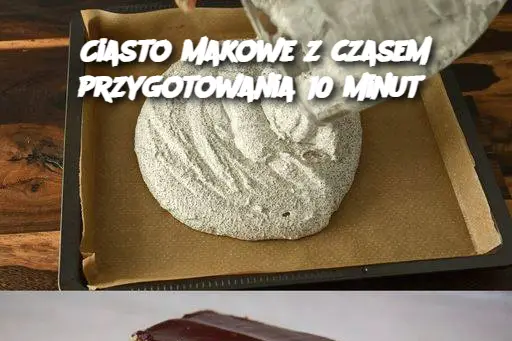 Ciasto makowe z czasem przygotowania 10 minut