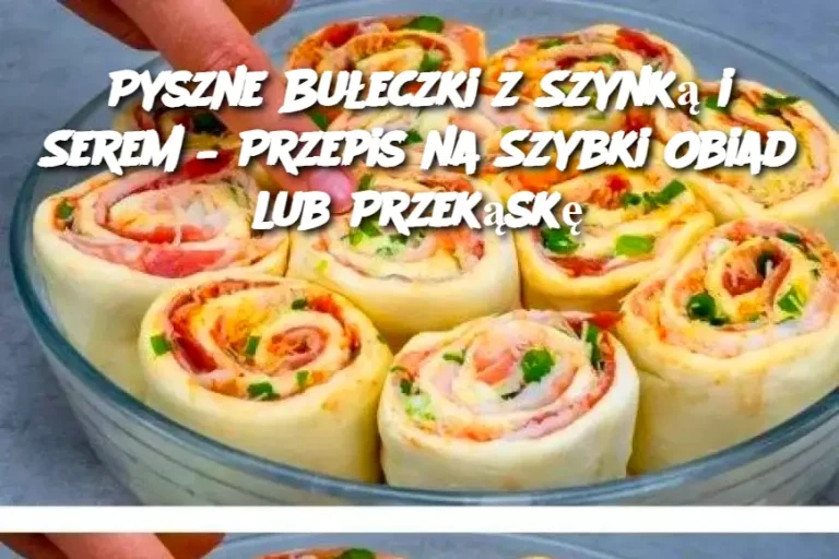 Pyszne Bułeczki z Szynką i Serem – Przepis na Szybki Obiad lub Przekąskę