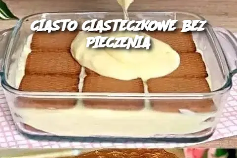 CIASTO CIASTECZKOWE BEZ PIECZENIA