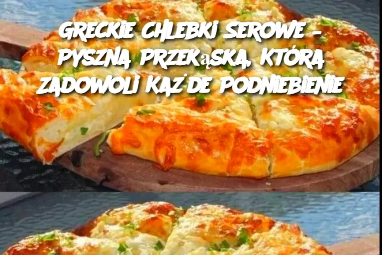 Greckie Chlebki Serowe – Pyszna Przekąska, Która Zadowoli Każde Podniebienie