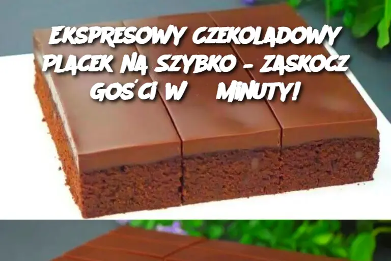 Ekspresowy Czekoladowy Placek na Szybko – Zaskocz Gości w 3 Minuty!