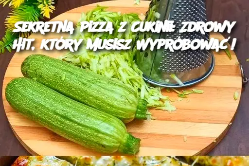 Sekretna Pizza z Cukinii: Zdrowy Hit, który Musisz Wypróbować!