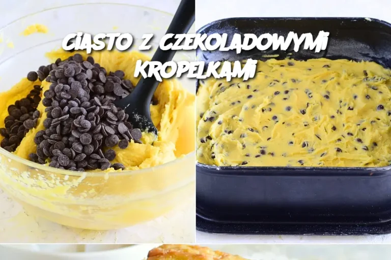 Ciasto z Czekoladowymi Kropelkami