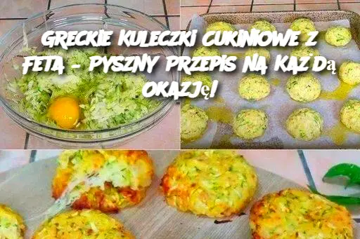 Greckie Kuleczki Cukiniowe z Feta – Pyszny Przepis na Każdą Okazję!