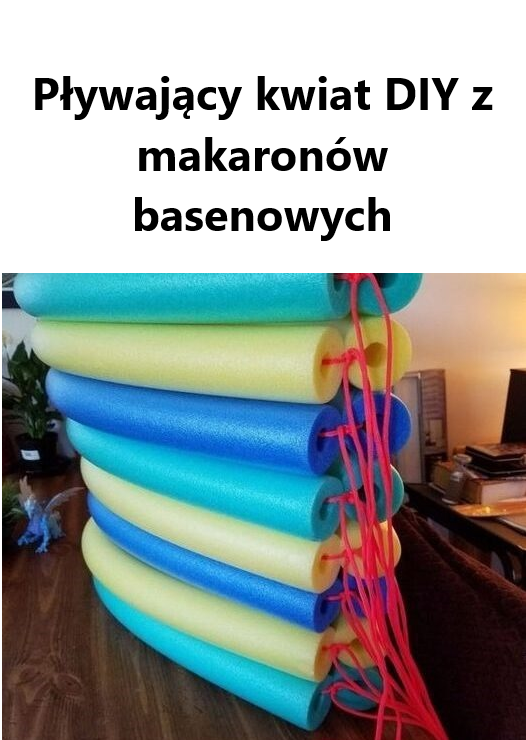 Pływający kwiat DIY z makaronów basenowych