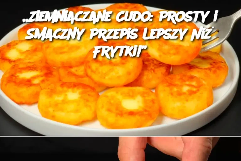 Ziemniaczane Cudo: Prosty i Smaczny Przepis Lepszy Niż Frytki!