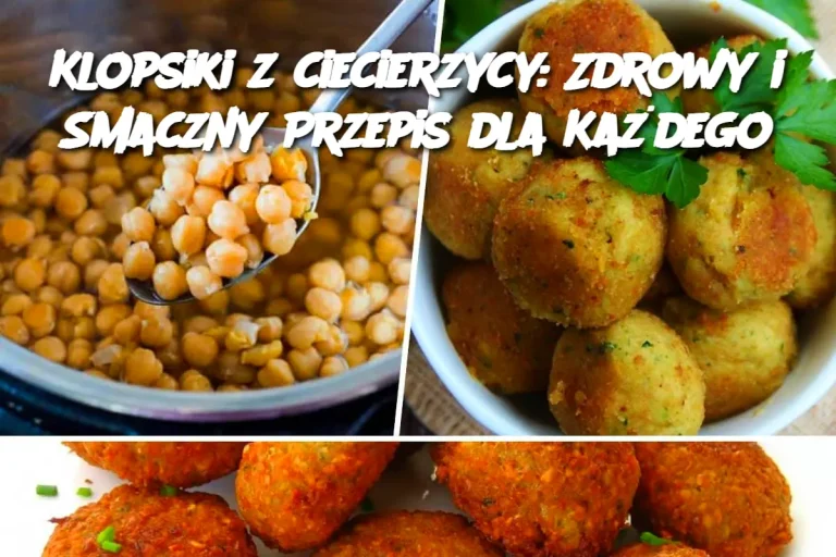 Klopsiki z ciecierzycy: Zdrowy i Smaczny Przepis dla Każdego