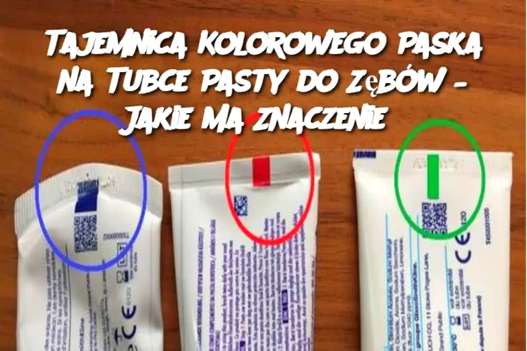 Tajemnica Kolorowego Paska na Tubce Pasty do Zębów – Jakie Ma Znaczenie?