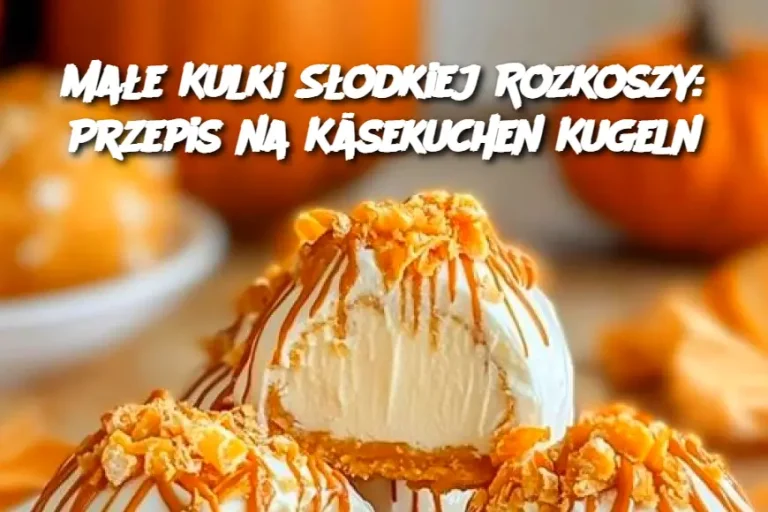 Małe Kulki Słodkiej Rozkoszy: Przepis na Käsekuchen Kugeln