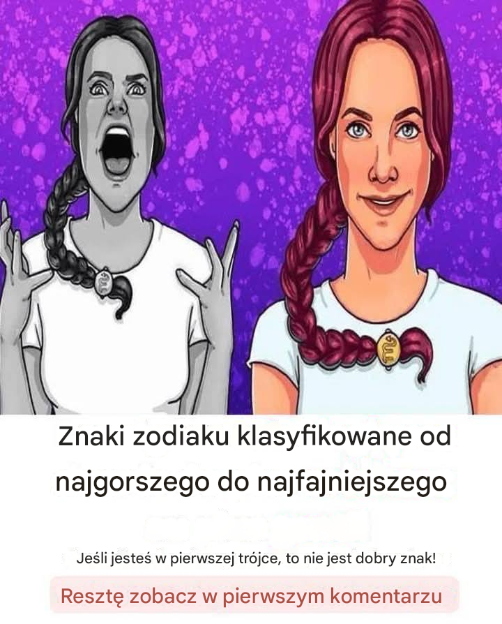 3 znaki zodiaku, na które powinieneś uważać