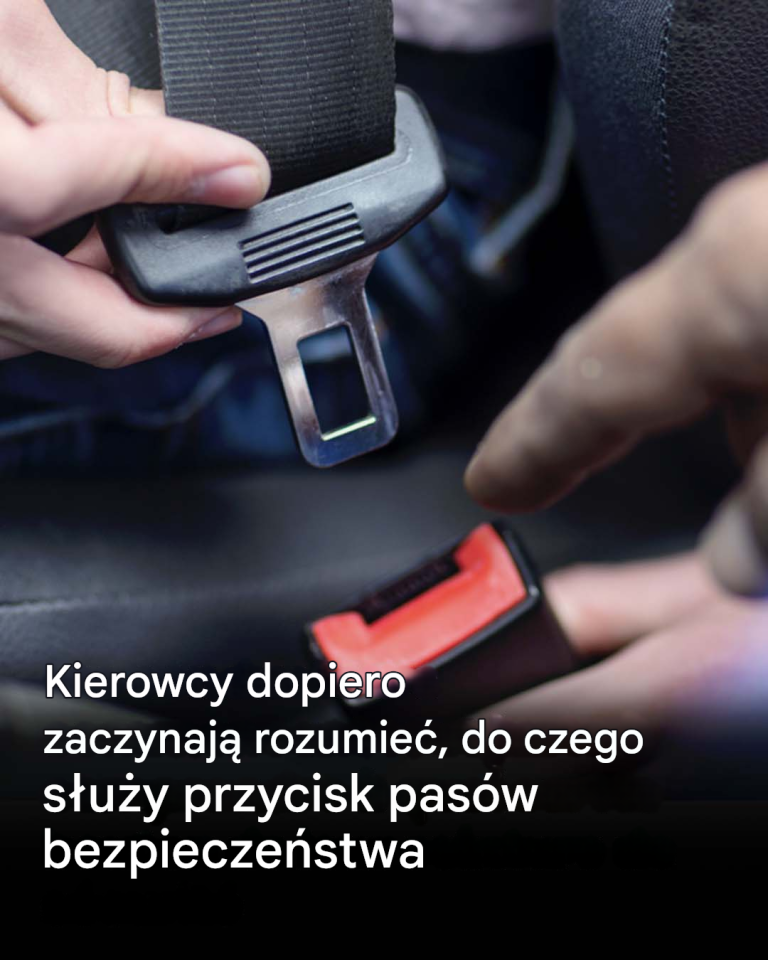 Kierowcy dopiero zaczynają rozumieć, do czego służy przycisk pasów bezpieczeństwa