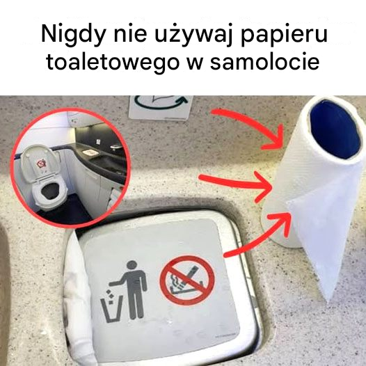 Nigdy nie używaj papieru toaletowego w samolocie