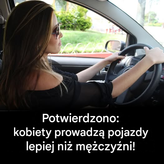 Badania potwierdzają: kobiety jeżdżą lepiej niż mężczyźni
