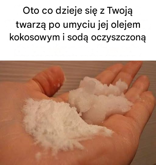 Oto co dzieje się z Twoją twarzą po umyciu jej olejem kokosowym i sodą oczyszczoną
