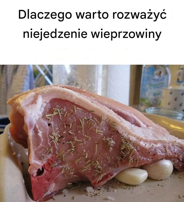 Dlaczego warto rozważyć niejedzenie wieprzowiny