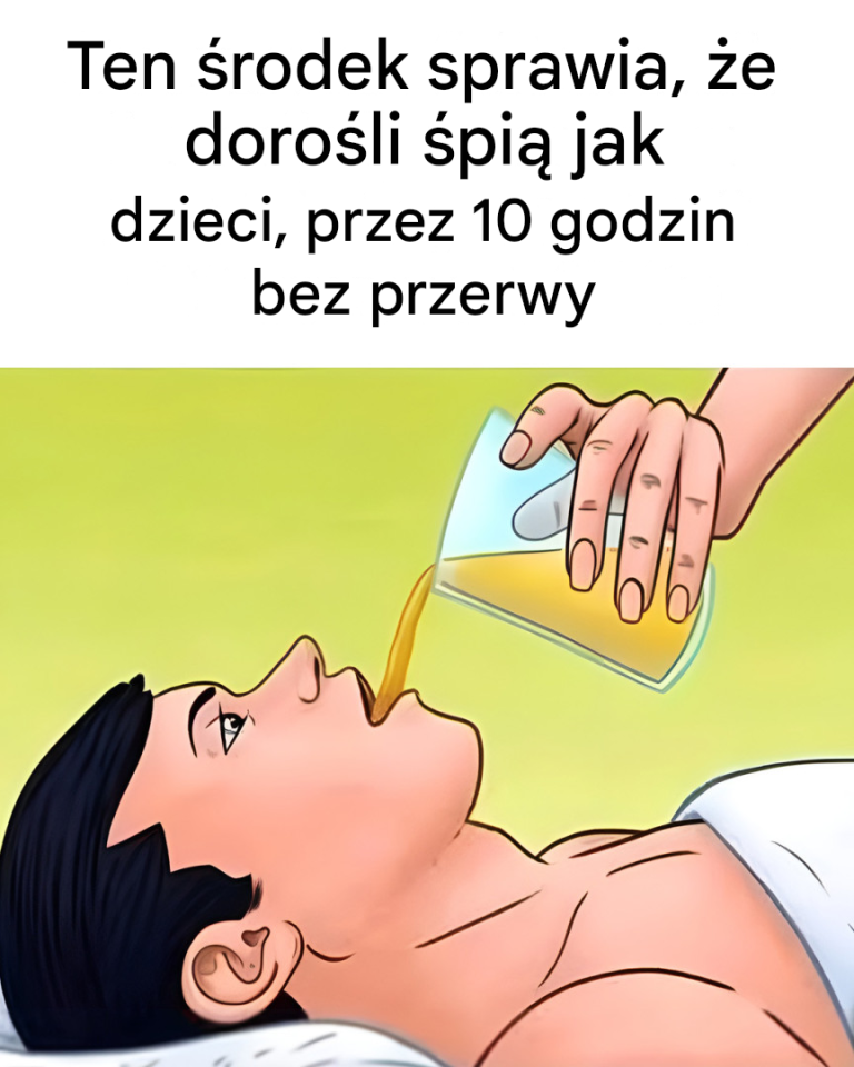 Ten środek pomaga dorosłym spać jak niemowlęta, przez dziesięć godzin bez przerwy