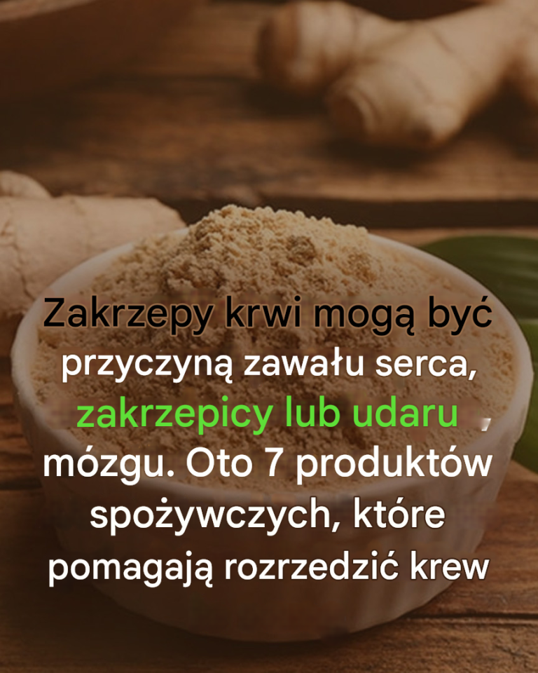 Skrzep krwi może prowadzić do zawału serca, zakrzepicy lub udaru mózgu: Oto 7 produktów spożywczych, które skutecznie rozrzedzają krew, o których musisz wiedzieć
