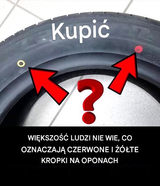 Co oznaczają żółte lub czerwone kropki na oponach?