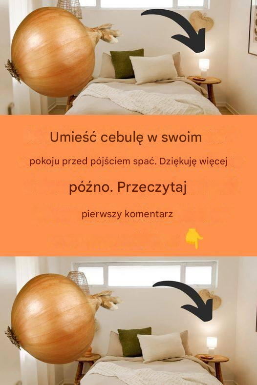 Dlaczego warto spać z cebulą w sypialni?