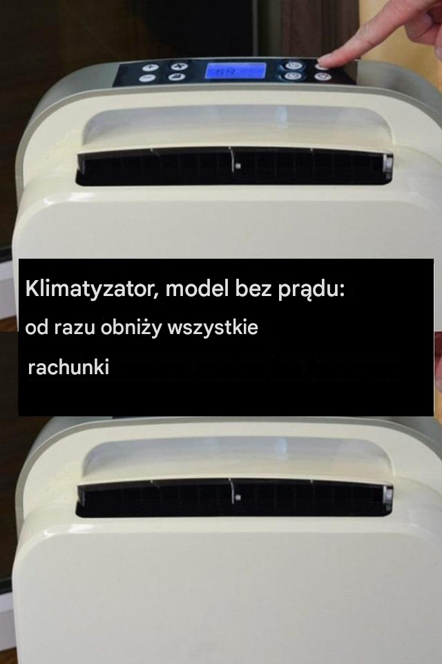 Klimatyzator, model bez prądu: od razu obniży wszystkie rachunki