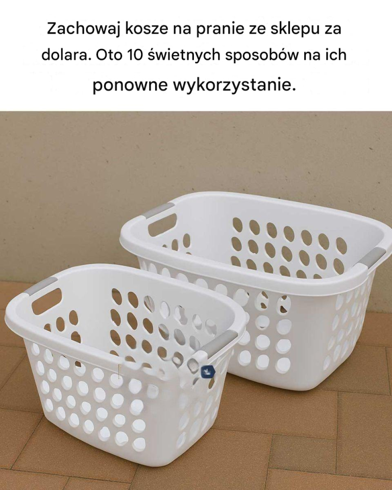 Oszczędzaj swoje kosze na pranie ze sklepu Dollar Store: Oto 10 genialnych sposobów, jak je ponownie wykorzystać