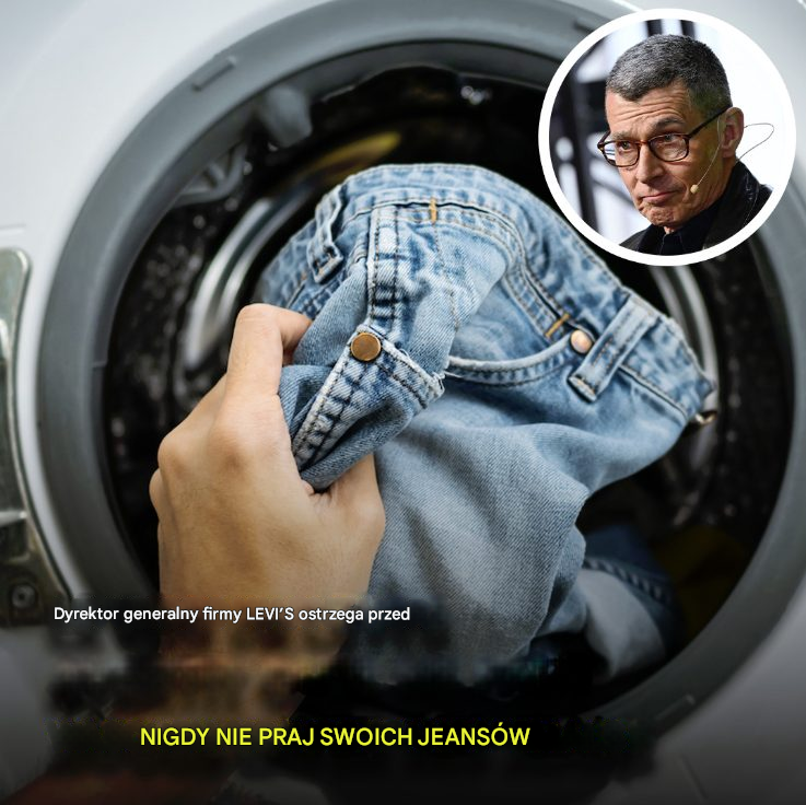 Dyrektor generalny Levi’s ostrzega przed praniem jeansów