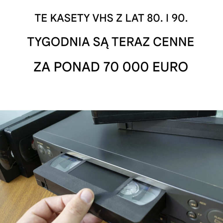 Kasety VHS z lat 80. i 90. XX wieku sprzedawane są obecnie za ponad 70 000 euro.