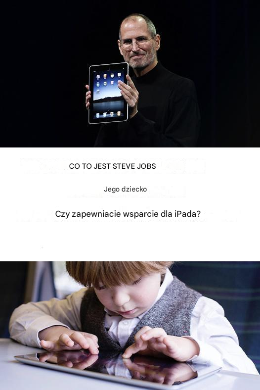 Dlaczego Steve Jobs zakazał swoim dzieciom korzystania z iPadów?