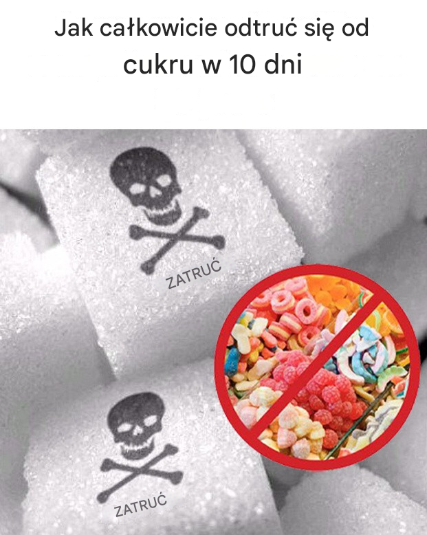 Jak całkowicie odtruć się od cukru w ​​10 dni