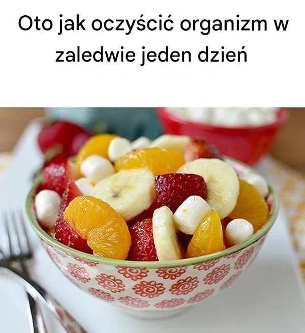 Oto jak oczyścić organizm w zaledwie jeden dzień