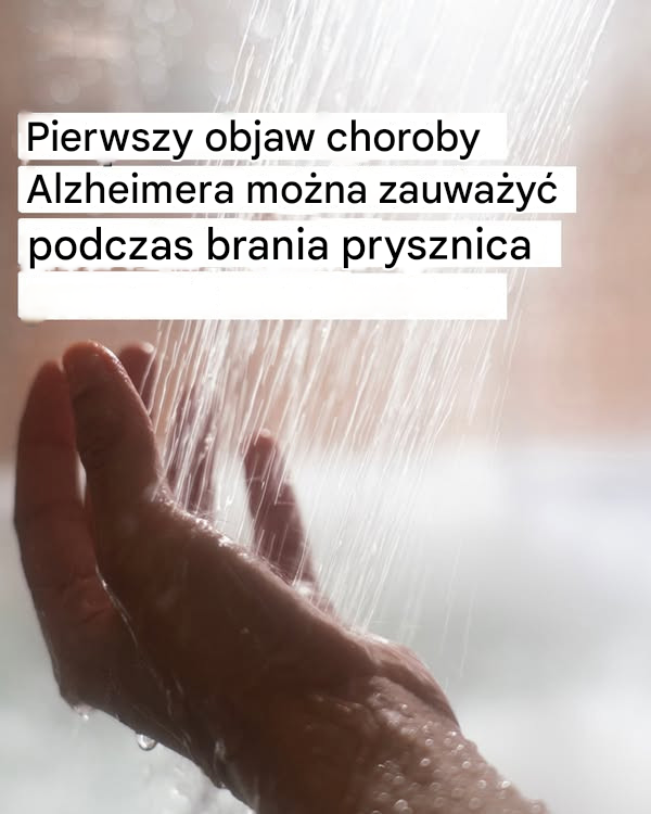 Wczesnym objawem choroby Alzheimera może być branie prysznica: na co należy zwrócić uwagę?
