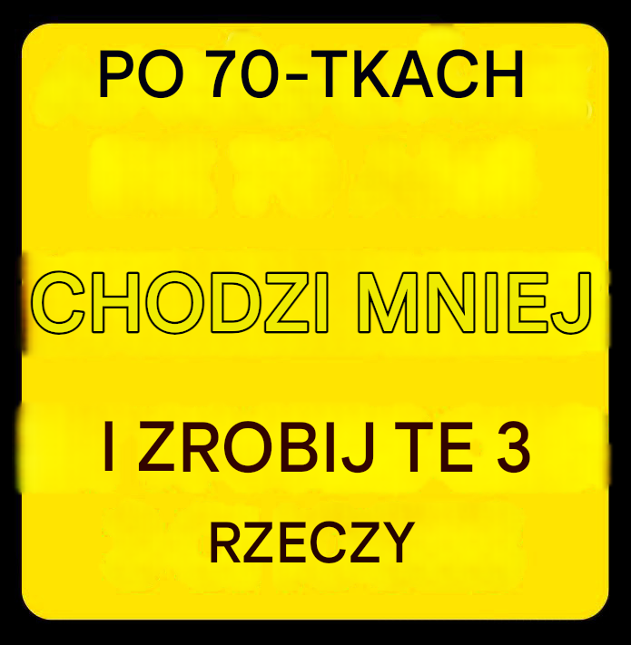 Po 70-tce: spaceruj mniej i rób tylko te trzy rzeczy
