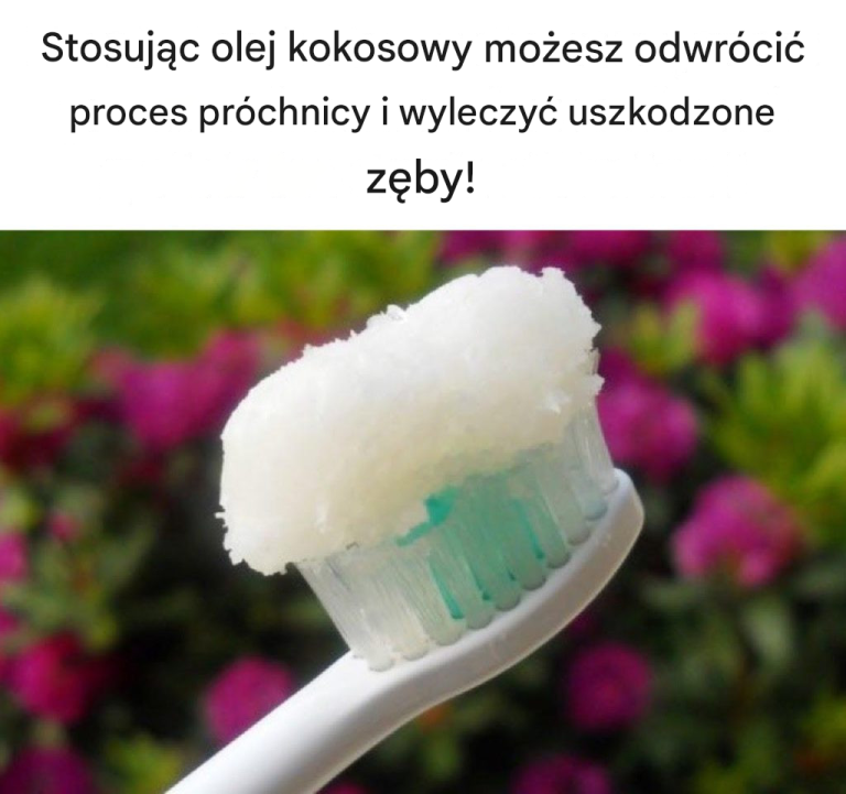 Stosując olej kokosowy możesz odwrócić proces próchnicy i wyleczyć uszkodzone zęby!