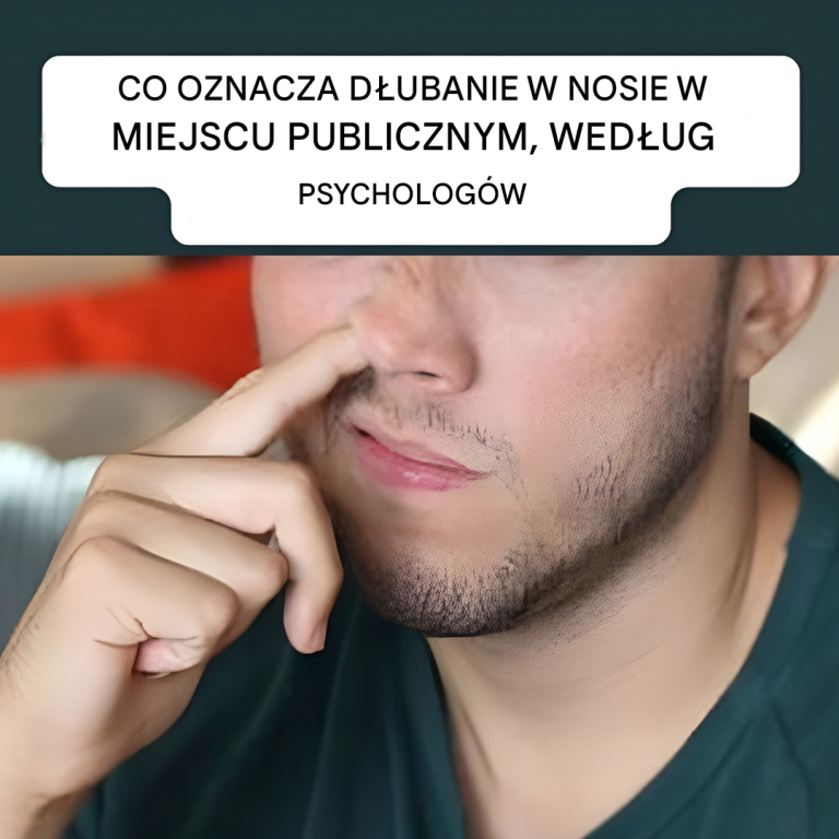 Co oznacza, gdy ktoś dłubie w nosie w miejscu publicznym?