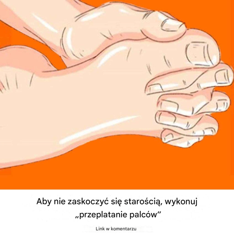 Aby nie zaskoczyć się starością, wykonaj „przeplatanie palców”