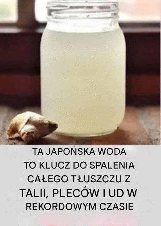 Japoński Sekret na Płaski Brzuch i Smukłą Sylwetkę! Ta Prosta Imbirowa Woda Spala Tłuszcz z Talii, Pleców i Ud w Rekordowym Czasie! Koniec z Problemem!