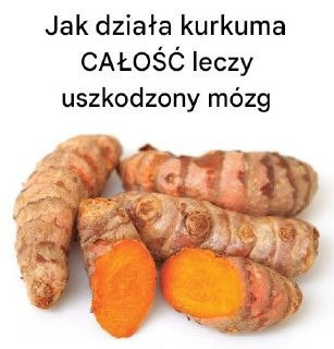 Jak CAŁA kurkuma leczy uszkodzenia mózgu
