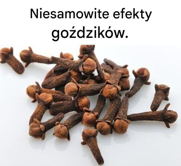 Niesamowite efekty goździków.