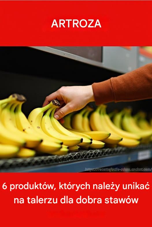 Oto 6 dietetycznych wrogów Twoich stawów