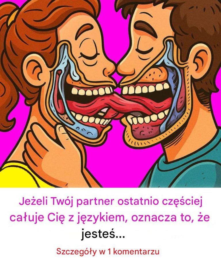 Jeżeli Twój partner ostatnio częściej całuje Cię językiem, oznacza to, że…