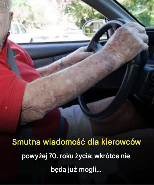 Smutna wiadomość dla kierowców powyżej 70. roku życia – wkrótce nie będą mogli już… Artykuł w pierwszym komentarzu